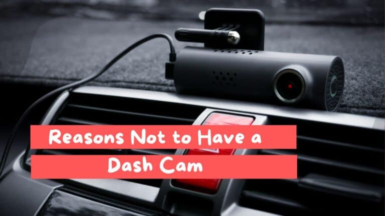 7 Reasons Not To Have A Dash Cam