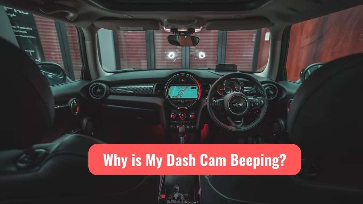 Why is My Dash Cam Beeping?